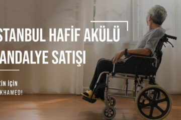 İstanbul Hafif Akülü Sandalye Satışı